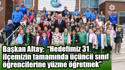Konya Büyükşehir Belediyesi’nin “Yüzme Bilmeyen Kalmasın” projesinde 20 ilçede 173