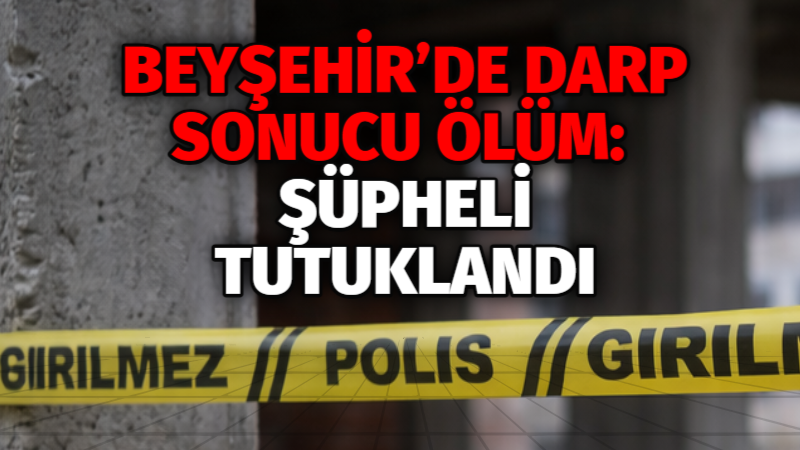 Konya’nın Beyşehir ilçesinde 13 Şubat’ta bir inşaat alanında yaşanan tartışmanın