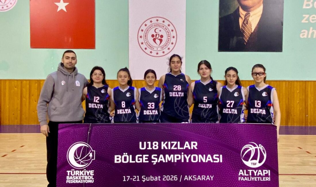 Aksaray’da düzenlenen U-18 Kızlar Bölge Şampiyonası’nda ilimizi temsil eden Delta