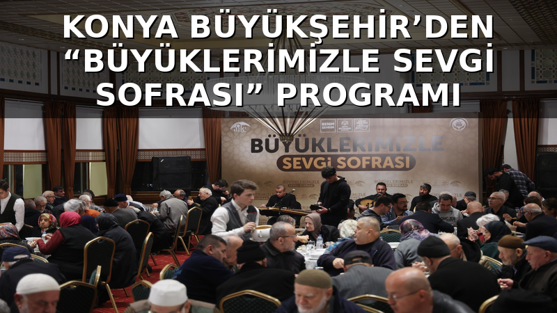 Konya Büyükşehir Belediyesi, huzurevlerinde kalan yaşlıların moral ve motivasyonunu artırmak