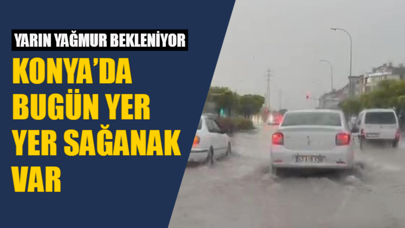 Konya’da 12 Şubat Perşembe günü yer yer sağanak geçişleri öngörülürken,