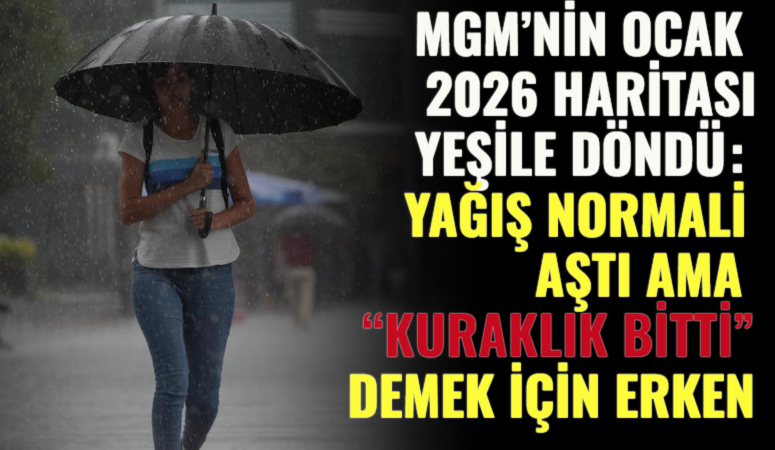 Meteoroloji Genel Müdürlüğü’nün (MGM) Normalin Yüzdesi (PNI) yöntemine dayalı Ocak
