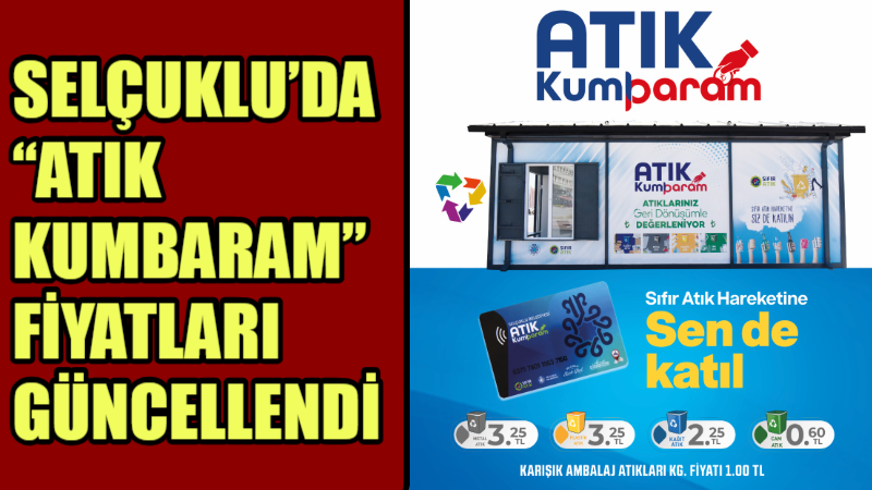 Selçuklu Belediyesi’nin sıfır atık çalışmalarından “Atık Kumbaram” projesinde geri dönüşüm