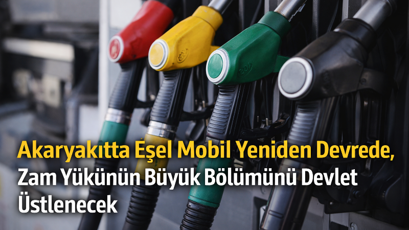 Resmî Gazete’de yayımlanan düzenlemeyle akaryakıtta eşel mobil sistemi yeniden yürürlüğe