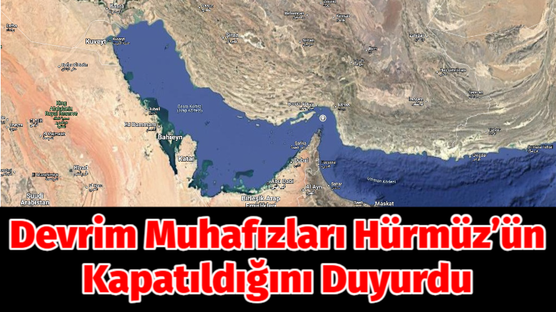 İran Devrim Muhafızları, Hürmüz Boğazı’nı tüm deniz trafiğine kapattığını ilan