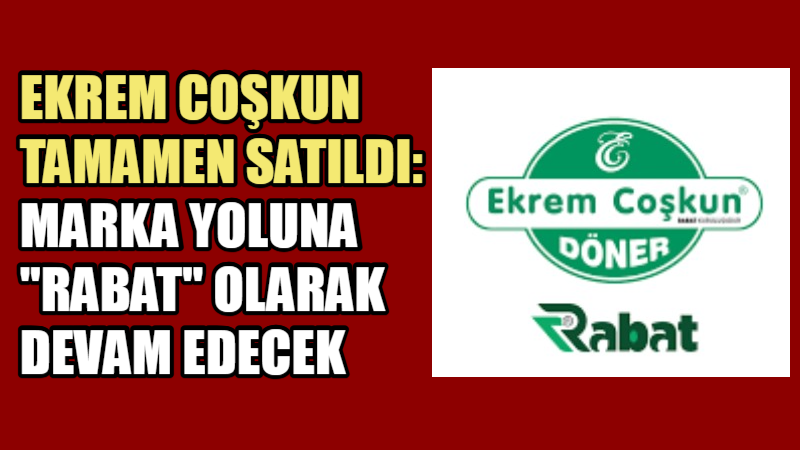 Köklü bir lezzet markası olarak bilinen Ekrem Coşkun’un, el değiştirmesinin