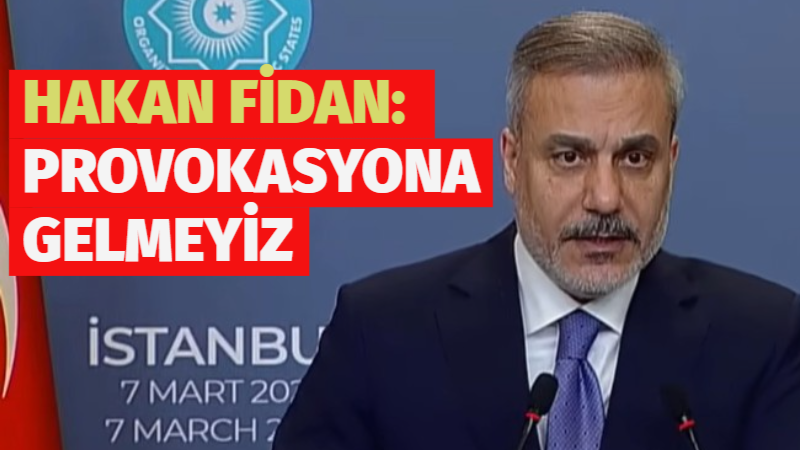 Dışişleri Bakanı Hakan Fidan, Türkiye’ye düşen füze konusunda “Provokasyona gelmeyiz”