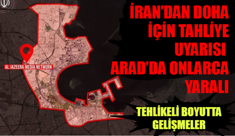 İran, Katar’ın başkenti Doha’daki bazı bölgeler için tahliye uyarısı yayımladı.
