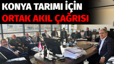 Recep Konuk’un ofisinde yapılan toplantıda Konya tarımının geleceği; su, üretim,