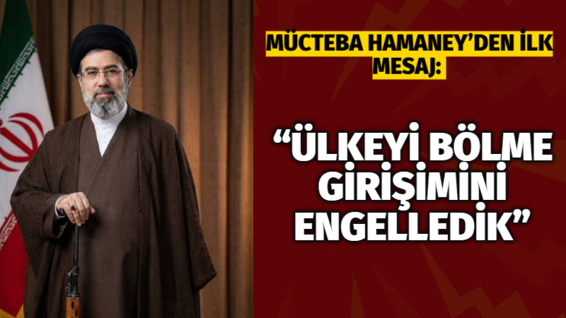 İran’ın yeni dini lideri Mücteba Hamaney’in göreve atanmasının ardından ilk