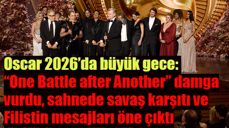 98. Akademi Ödülleri, 15 Mart 2026’da Los Angeles’taki Dolby Theatre’da