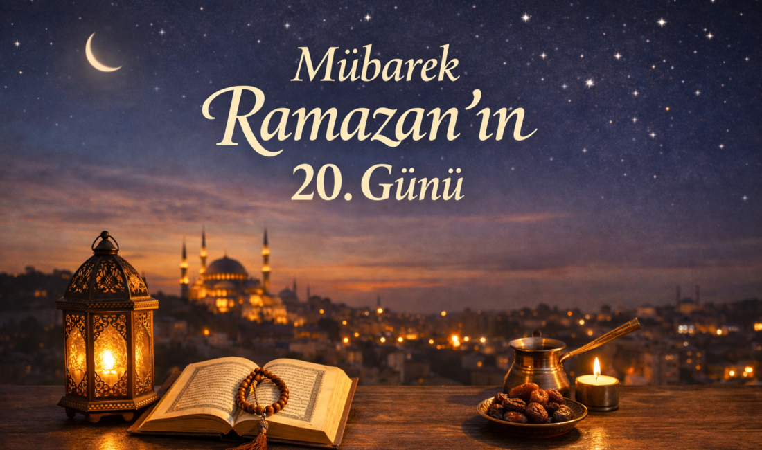 Mübarek Ramazan’ın 20. gününde, Asr Suresi’nin hak, sabır ve salih
