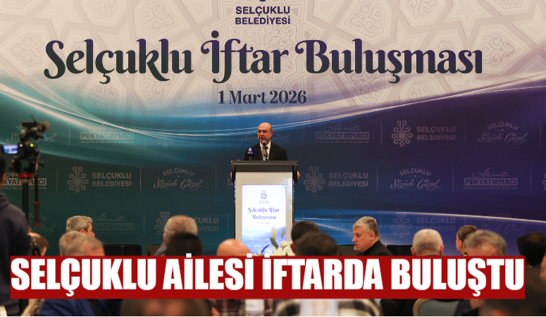 Selçuklu Belediyesi’nin Selçuklu Kongre Merkezi’nde düzenlediği “Selçuklu İftar Buluşması”, ilçede