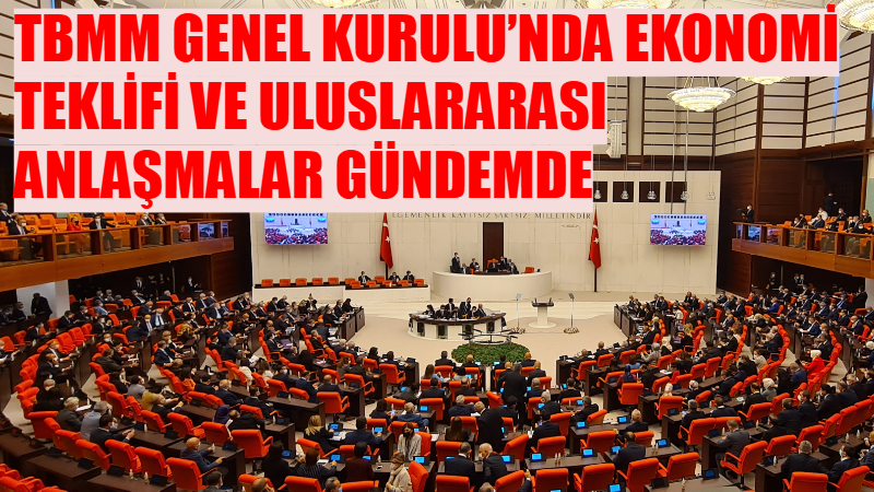 TBMM Genel Kurulu, yeni haftada ekonomiye ilişkin düzenlemeleri de içeren