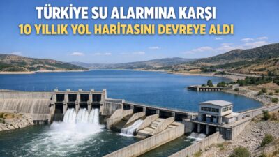 Resmî Gazete’de yayımlanarak yürürlüğe giren Ulusal Su Planı, Türkiye’nin su