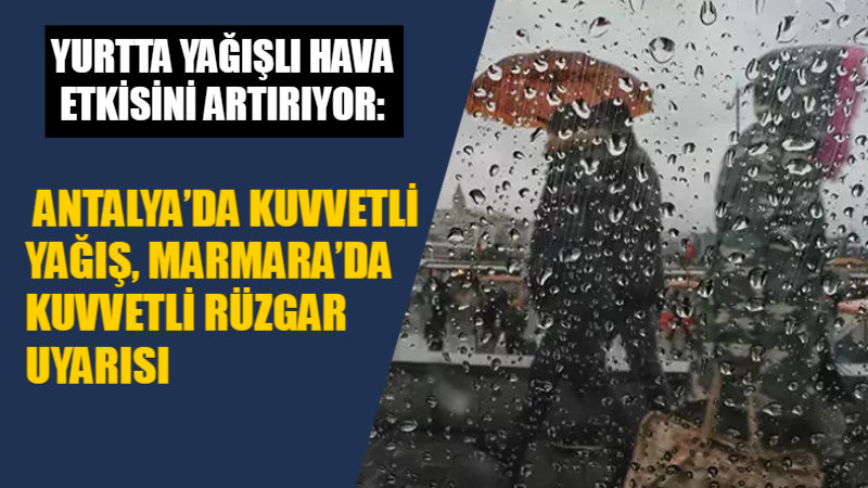 Meteoroloji’nin 24 Mart 2026 saat 06.00 ile 25 Mart 2026