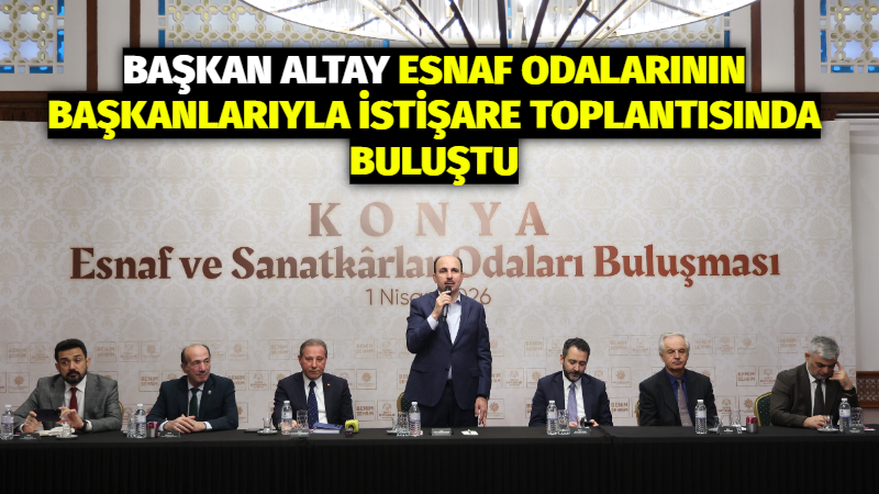 Konya Büyükşehir Belediye Başkanı Uğur İbrahim Altay, KONESOB seçimlerinin ardından