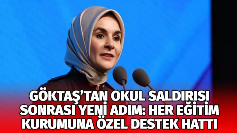 Aile ve Sosyal Hizmetler Bakanı Mahinur Özdemir Göktaş, Kahramanmaraş’taki okul