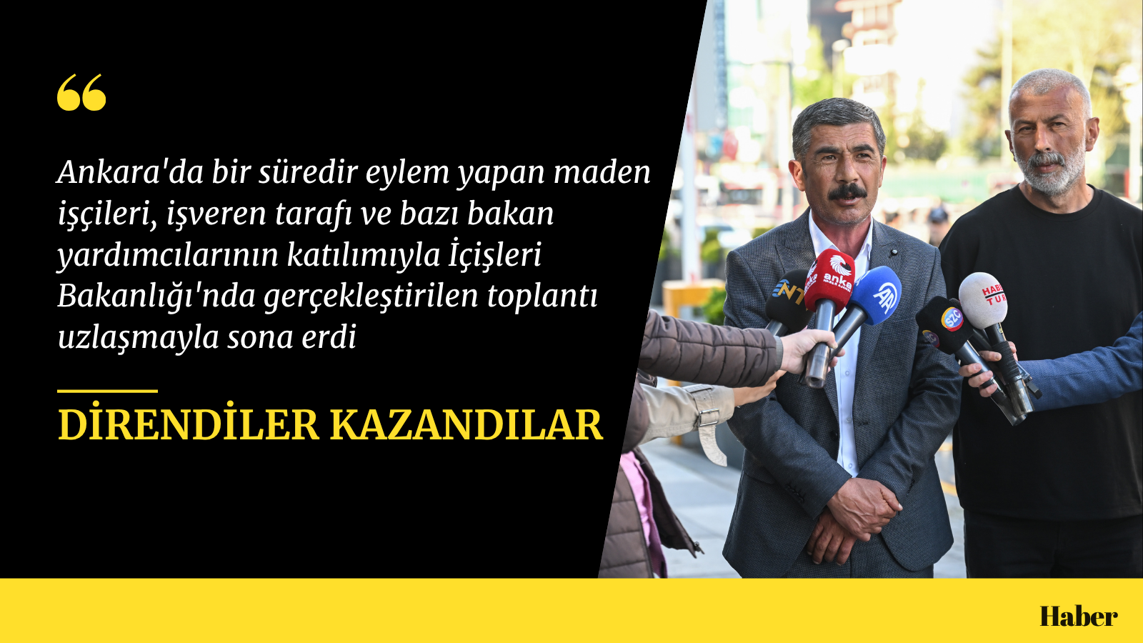 Ankara’da eylem yapan maden işçileri, İçişleri Bakanlığı’ndaki toplantının ardından işverenle