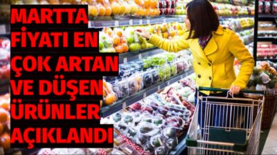 TÜİK verilerine göre mart ayında tüketici fiyatları bazında en yüksek