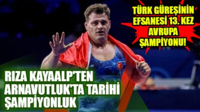 Milli güreşçi Rıza Kayaalp, Tiran'da düzenlenen 2026 Avrupa Güreş Şampiyonası'nda