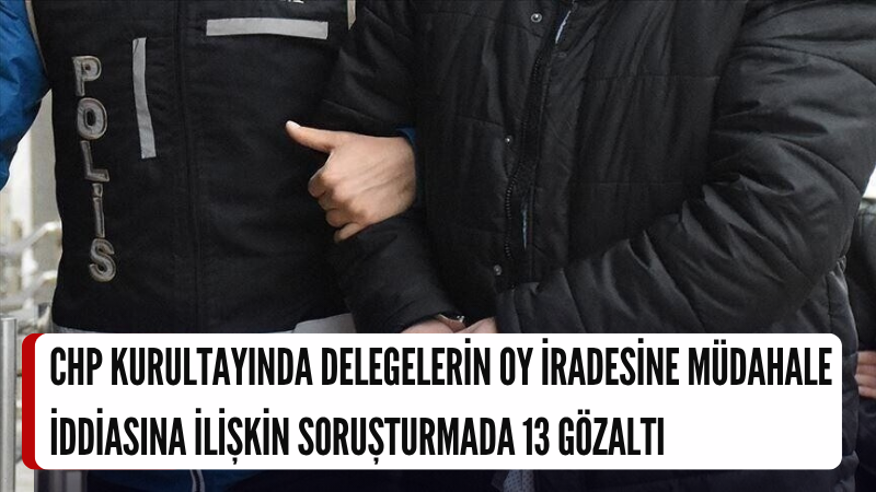 İstanbul Cumhuriyet Başsavcılığı, CHP'nin 38. Olağan Kurultayı'nda delegelerin oy kullanma