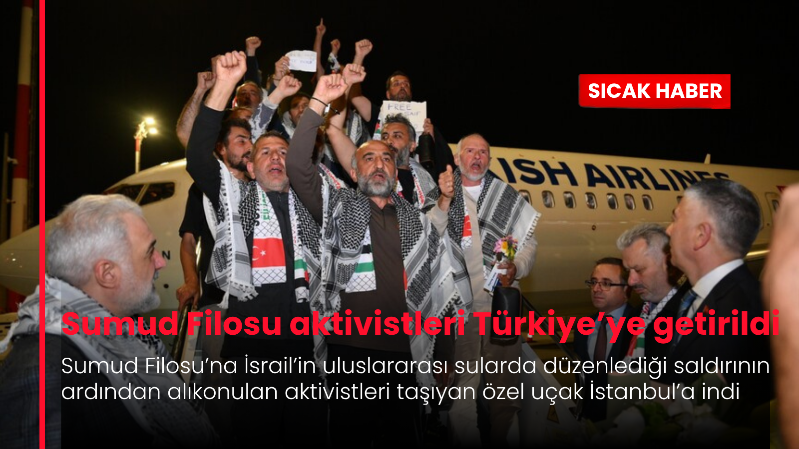 İsrail’in uluslararası sularda saldırdığı Küresel Sumud Filosu’nda alıkonulan aktivistleri taşıyan