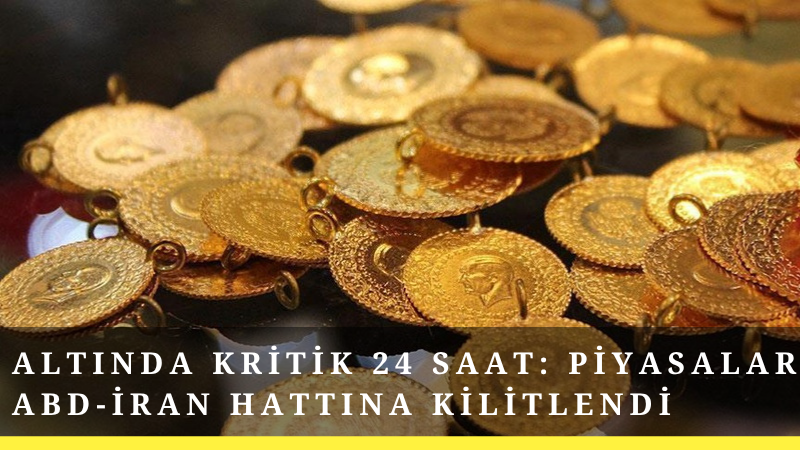 ABD ile İran arasında olası anlaşma beklentisi altın fiyatlarını yeniden