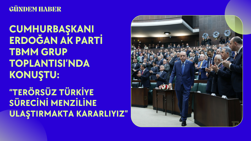 Cumhurbaşkanı Erdoğan, AK Parti Grup Toplantısı’nda gençlere seslenerek “Türkiye Yüzyılı”nın