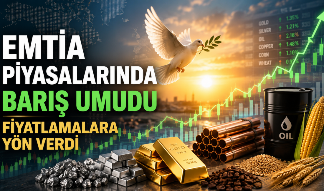 Emtia piyasalarında geçen hafta Orta Doğu’da barış beklentileri, ABD istihdam