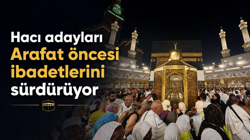Kutsal topraklarda bulunan hacı adayları, Harem-i Şerif’te tavaf, sa’y, namaz