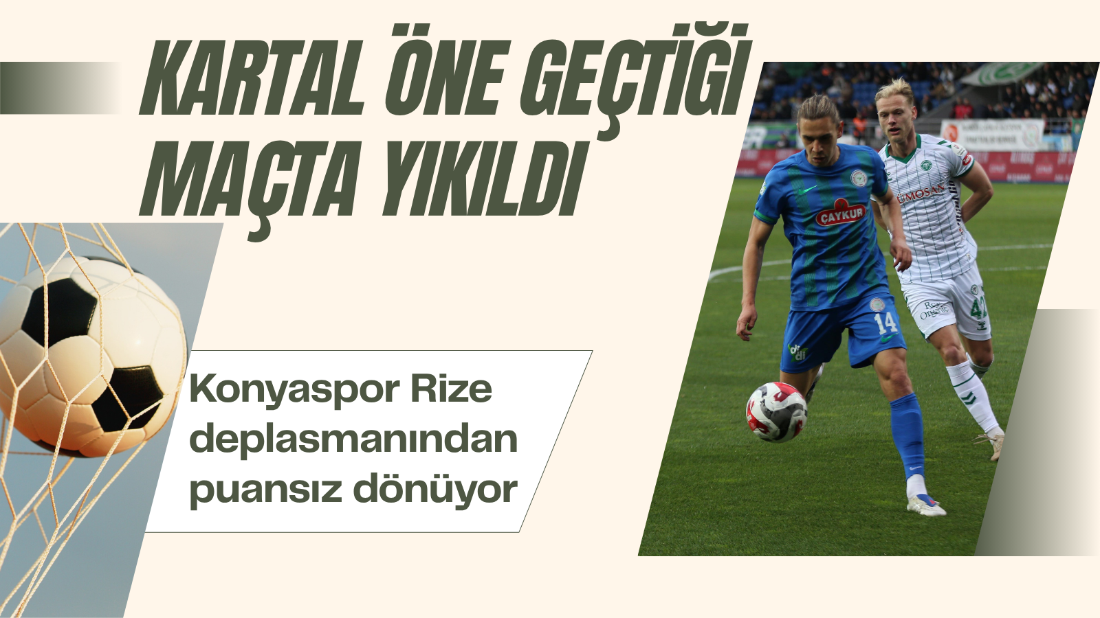 Trendyol Süper Lig’in 32. haftasında TÜMOSAN Konyaspor, Çaykur Rizespor deplasmanında
