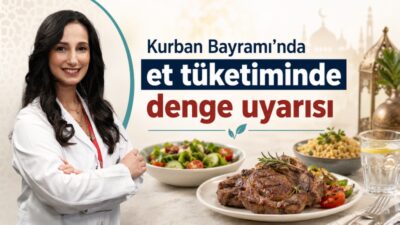 Uzmanlar, Kurban Bayramı’nda artan kırmızı et tüketiminde porsiyon kontrolü, doğru