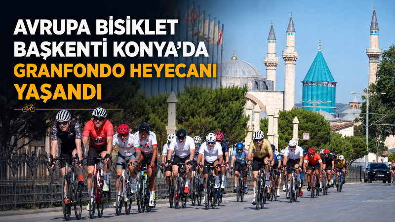Konya Büyükşehir Belediyesi tarafından 2026 Avrupa Bisiklet Başkenti unvanına sahip
