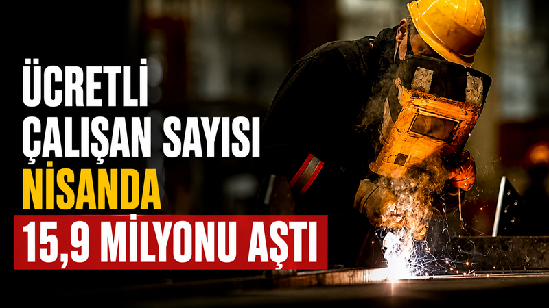 Türkiye İstatistik Kurumu’nun Nisan 2026 Ücretli Çalışan İstatistikleri’ne göre sanayi,