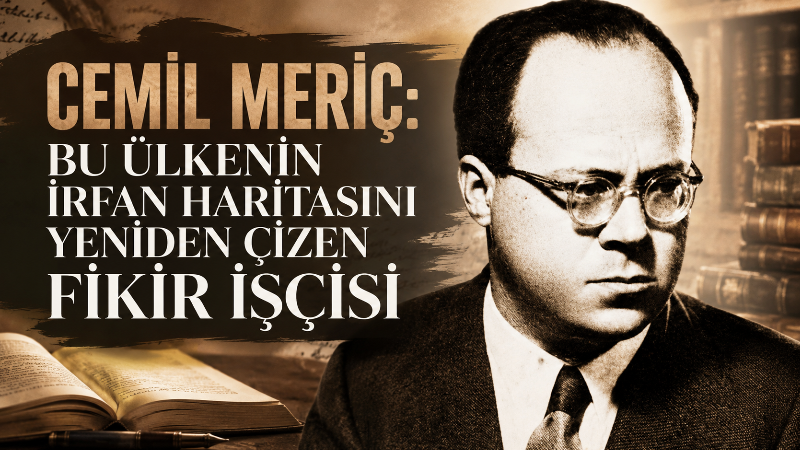 Cumhuriyet dönemi düşünce hayatının en özgün isimlerinden Cemil Meriç, yalnızca