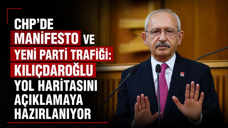 CHP’de siyasi hareketlilik artarken Kemal Kılıçdaroğlu’nun partinin yeni dönem yol