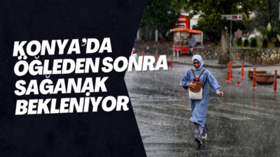 Meteoroloji Genel Müdürlüğü’nün son tahminlerine göre Konya’da hava parçalı ve