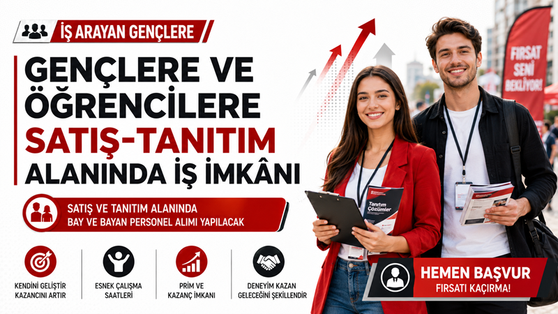 Satış ve tanıtım alanında çalışmak isteyen gençler ve öğrenciler için