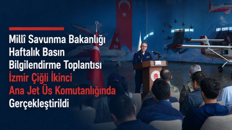 Millî Savunma Bakanlığı Haftalık Basın Bilgilendirme Toplantısı, Hava Kuvvetleri Komutanlığının