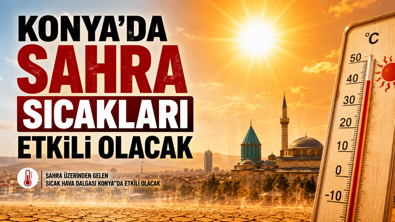 Avrupa’da etkisini artıran sıcak hava dalgasının ardından Türkiye’de de önümüzdeki