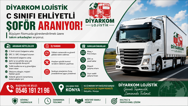 Diyarkom Lojistik, büyüyen filosunda görevlendirilmek üzere C sınıfı ehliyetli şoför