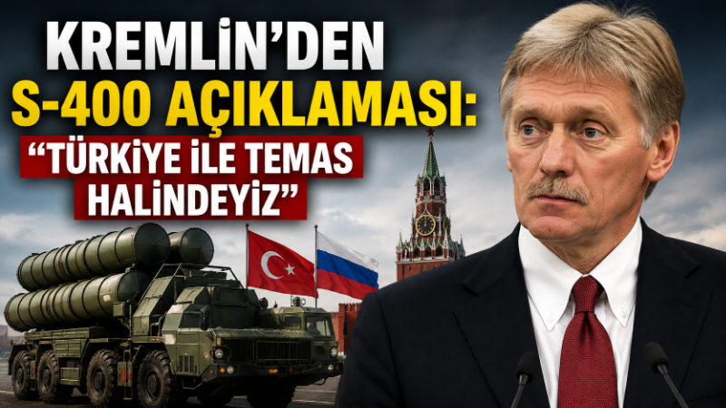 Kremlin, Türkiye’nin Rusya’dan satın aldığı S-400 hava savunma sistemlerini üçüncü