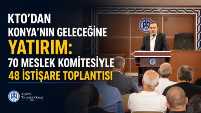 Konya Ticaret Odası, 2023-2026 faaliyet dönemi kapsamında 70 Meslek Komitesinin