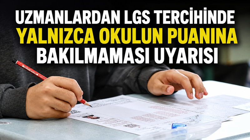 LGS kapsamındaki merkezi sınav sonuçlarının açıklanmasının ardından başlayan tercih sürecinde