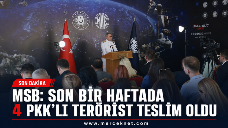 Milli Savunma Bakanlığı, son bir haftada 4 PKK’lı teröristin teslim
