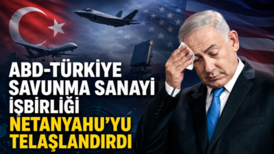 Türk-Amerikan ilişkilerindeki gelişmelerden rahatsız olan İsrail Başbakanı Binyamin Netanyahu, ABD