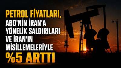Petrol fiyatları, ABD'nin İran'a yönelik hava saldırıları ve İran'ın Körfez