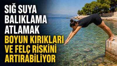 Yaz aylarında deniz, havuz, dere ve göletlerde yapılan bilinçsiz atlayışlar