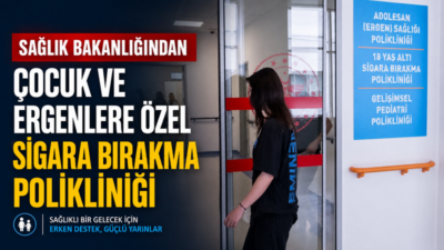 Sağlık Bakanlığı, çocuk ve ergenlerde tütün bağımlılığıyla mücadele kapsamında 12-18